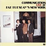 Communication Live At Fat Tuesday's New York