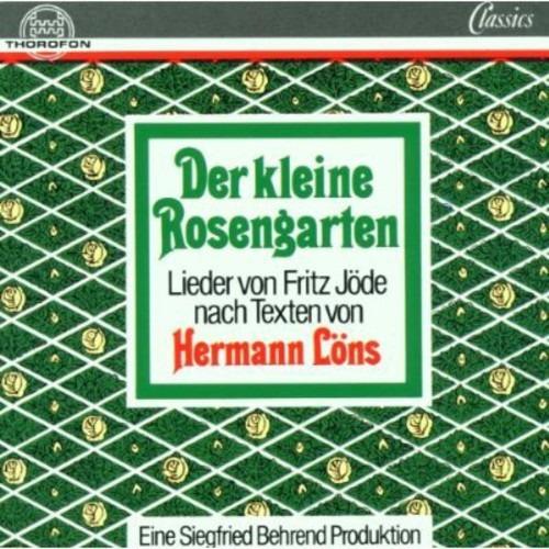 JODE Fritz - Lieder 'Der kleine Rosengarten' su testi di H.Lons - CD Audio