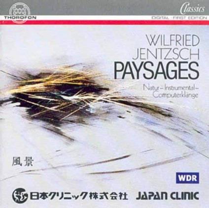 Paysages. Computerklange - CD Audio di Wilhelm Jentzsch