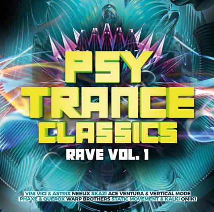 Psy Trance Classics: Rave Vol.1 - CD Audio