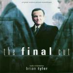 The Final Cut (Colonna sonora) - CD Audio di Brian Tyler