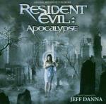 Resident Evil. Apocalypse (Colonna sonora) - CD Audio di Jeff Danna