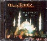 Magnetic Orient - CD Audio di Okay Temiz