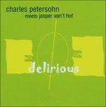 Delirious - CD Audio di Jasper van't Hof,Charles Petersohn