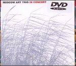 Moscow Art Trio. In Concert (DVD)