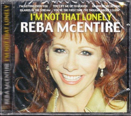 I'm Not That Lonely - CD Audio di Reba McEntire