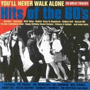 You'Ll Never Walk Alone: Hits Of The 60's - CD Audio
