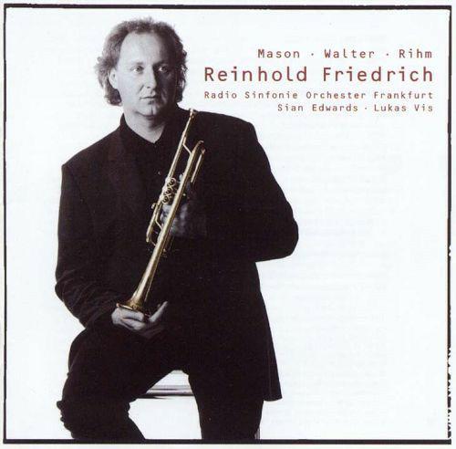 Mason - Walter - Rihm - CD Audio di Reinhold Friedrich
