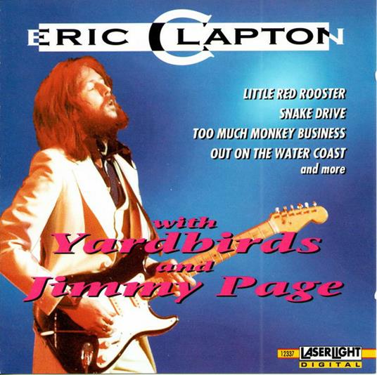 Eric Clapton with Yardbirds - CD Audio di Eric Clapton,Yardbirds