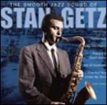 The Smooth Jazz Sound of Stan Getz