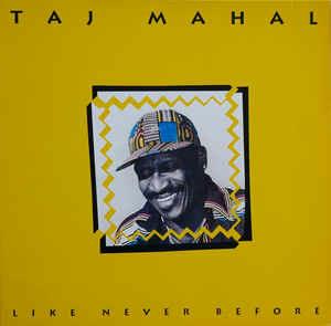 Like Never Before - Vinile LP di Taj Mahal