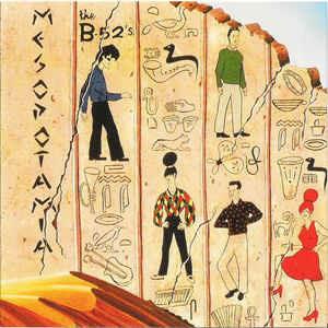 Mesopotamia - CD Audio di B-52's
