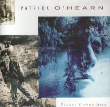 Rivers Gonna Rise - CD Audio di Patrick O'Hearn