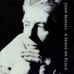 A Sense Of Place - CD Audio di John Mayall & the Bluesbreakers