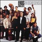 In ogni senso - CD Audio di Eros Ramazzotti