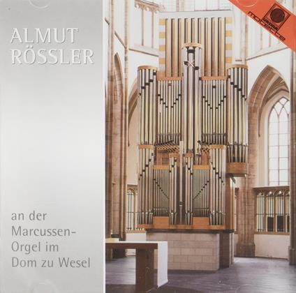 An der Marcussen-Orgel Dom zu Vesel - CD Audio di Almut Rössler