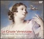 Le Grazie Veneziane. Musica degli Ospedali