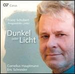 Dunkel Oder Licht. Lieder - CD Audio di Franz Schubert