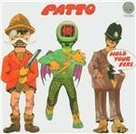Hold Your Fire - CD Audio di Patto