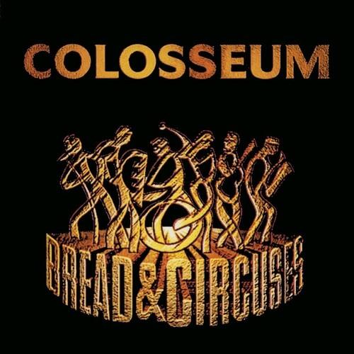 Bread & Circuses - CD Audio di Colosseum