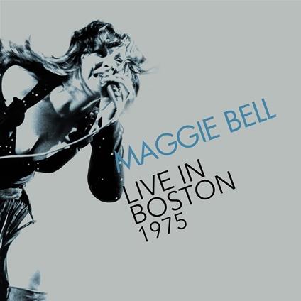 Live In Boston 1975 - CD Audio di Maggie Bell