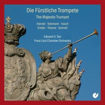 Die Furstliche Trompete - CD Audio di Edward Tarr