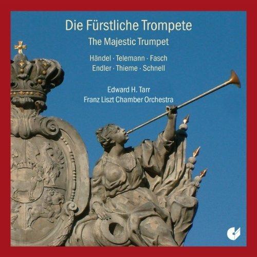 Die Furstliche Trompete - CD Audio di Edward Tarr