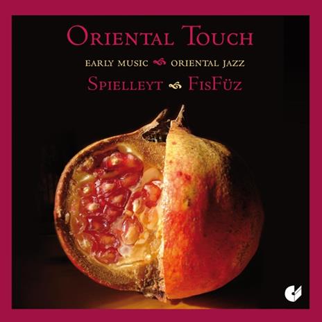 Oriental Touch - CD Audio di Spielleyt - Fisfuz