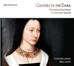 Colours In The Dark - CD Audio di Alexander Agricola