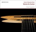 Works for Guitar - CD Audio di Johann Sebastian Bach