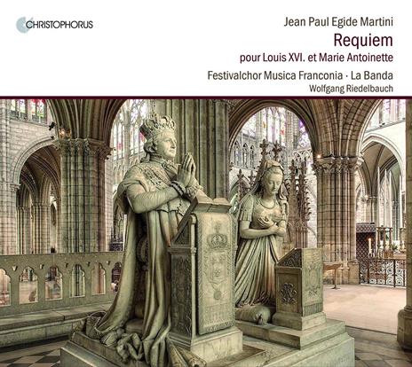 Requiem Pour Louis Xvi Et Marie Antoinette - CD Audio di Giovanni Battista Martini