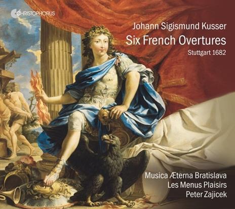 Six French Overtures - CD Audio di Johann Sigismund Kusser