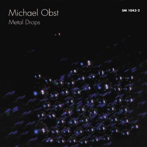 Metal Drops - CD Audio di Michael Obst