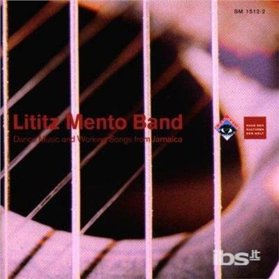 Workingsongs From Jamaica - CD Audio di Lititz Mento Band
