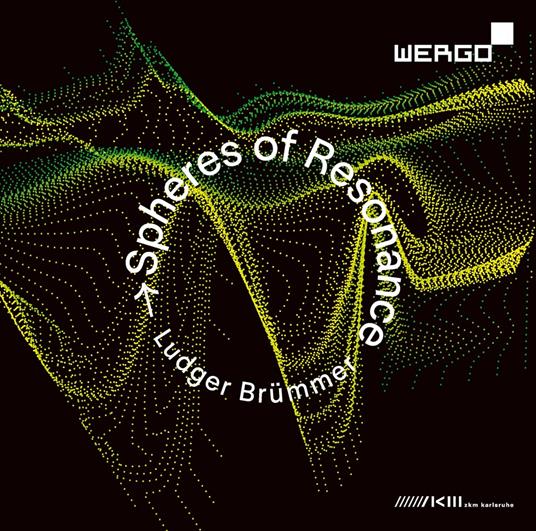 Spheres Of Resonance - CD Audio di Ludger Brummer