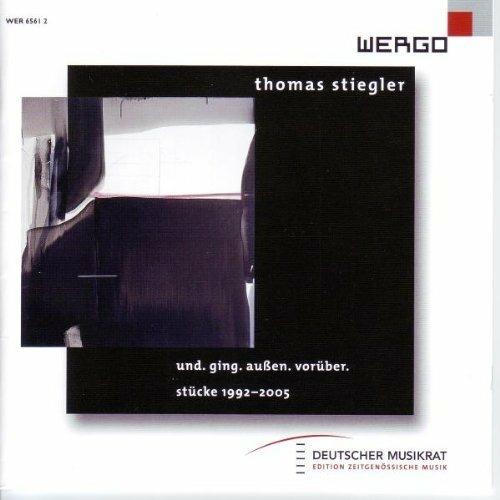 Stiegler. Und. Ging. Aussen - CD Audio