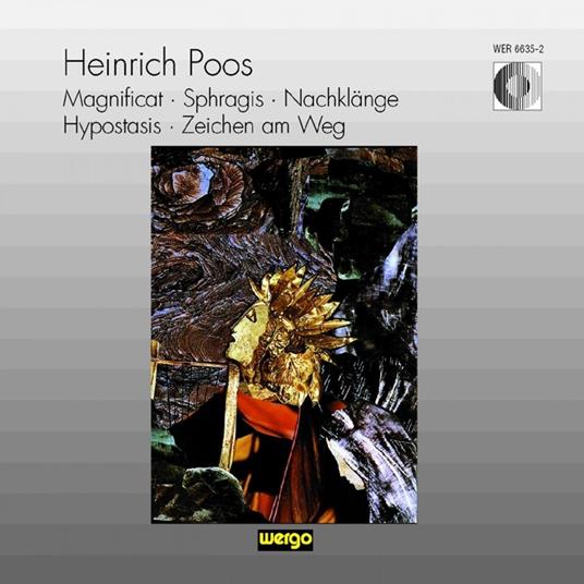 Heinrich Poos - Magnificat, Sphragis, Nachklange - CD Audio