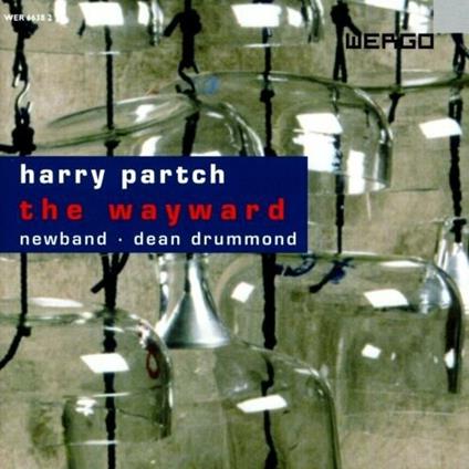 The wayward - CD Audio di Harry Partch