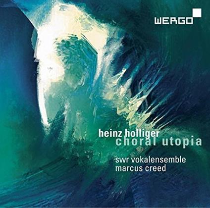 Choral Utopia - CD Audio di Heinz Holliger