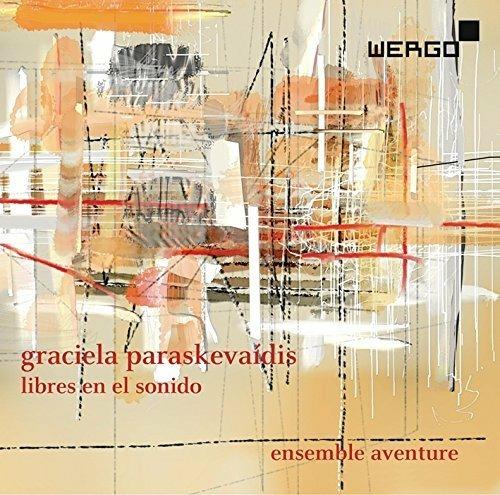 Paraskevaidis: Libres En El Sonido - CD Audio di Ensemble Aventure