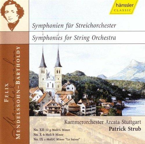 Sinfonie per Archi n.9, n.10, n.12 - CD Audio di Felix Mendelssohn-Bartholdy