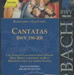 Cantatas BWV198, BWV199, BWV200