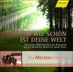 O Wie Schön Ist Deine Welt – Opere per Coro Maschile - CD Audio