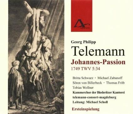 Johannes Passion Twv 5. 34 - CD Audio di Georg Philipp Telemann