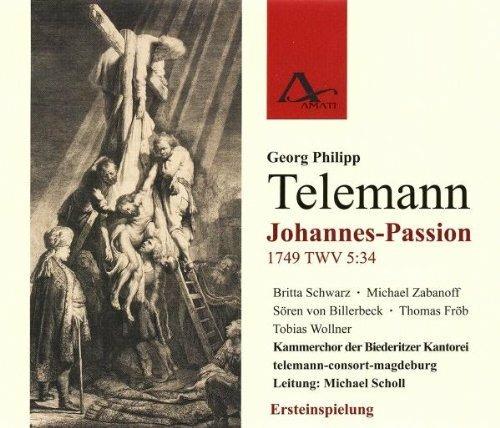 Johannes Passion Twv 5. 34 - CD Audio di Georg Philipp Telemann