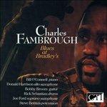 Blues at Bradley's - CD Audio di Charles Fambrough