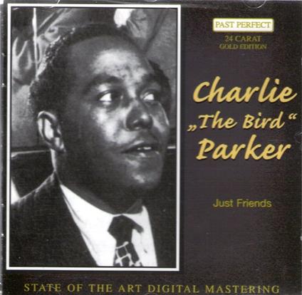 Just Friends - CD Audio di Charlie Parker