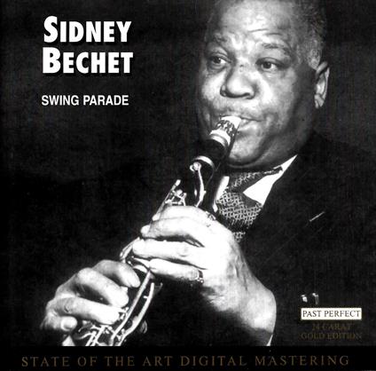 Swing Parade - CD Audio di Sidney Bechet