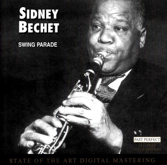 Swing Parade - CD Audio di Sidney Bechet