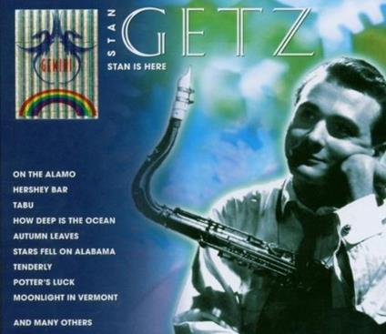 Stan Is Here - CD Audio di Stan Getz